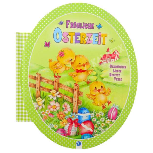 Eierbuch "Fröhliche Osterzeit" mit Geschichten, Liedern, Rezepten und Versen