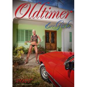 Oldtimer & Girls Kalender 2027 - Erotik Wandkalender...