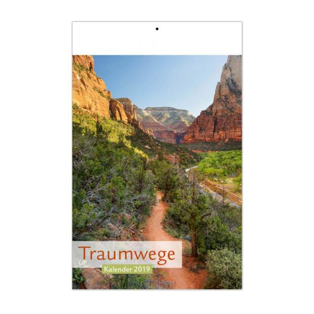 Traumwege 2019 - Foto - Kalender - Bildwandkalender - Format 23,5 x 33,5 cm